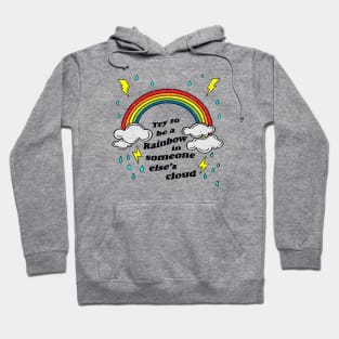 BE A RAINBOW Hoodie